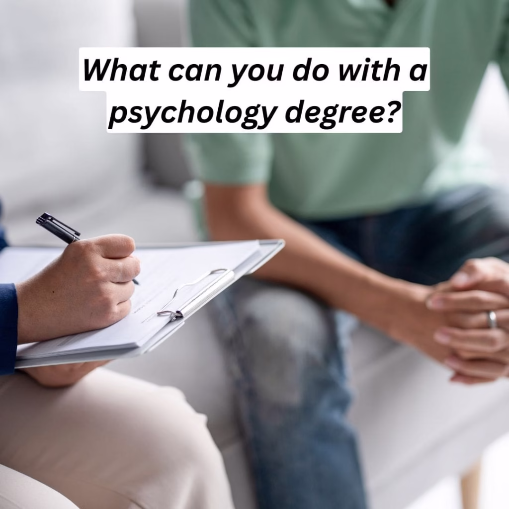 what can you do with a psychology degree